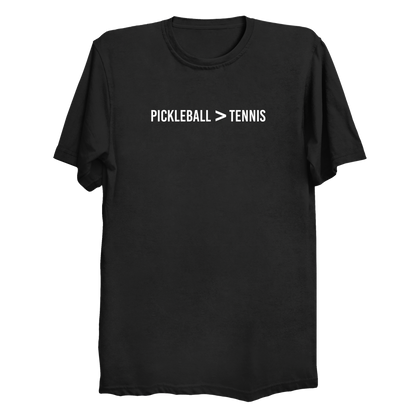 Pickleball better than tennis | Funny Pickleball T-Shirt