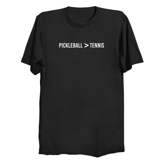 Pickleball better than tennis | Funny Pickleball T-Shirt