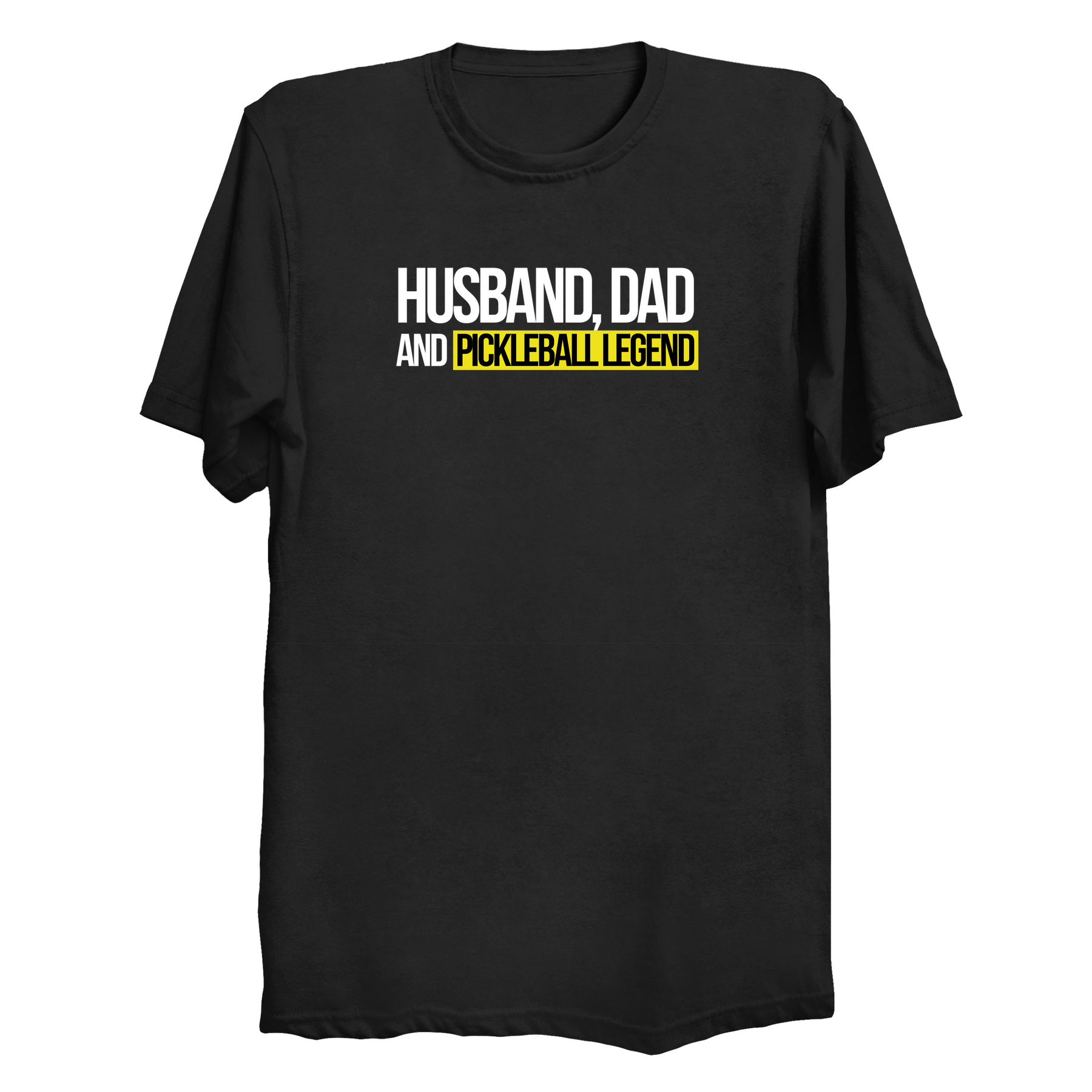 Husband Dad Pickleball Legend t-shirt front design in black
