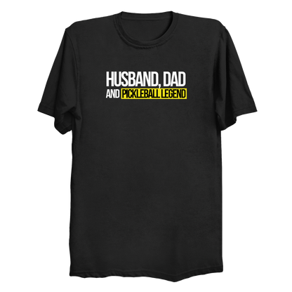 Husband Dad Pickleball Legend t-shirt front design in black