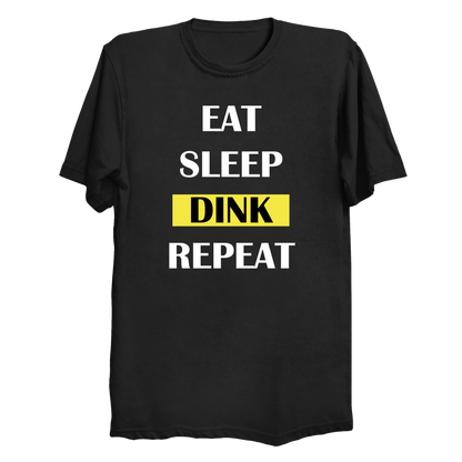 Eat Sleep Dink Repeat pickleball t-shirt - funny pickleball gift
