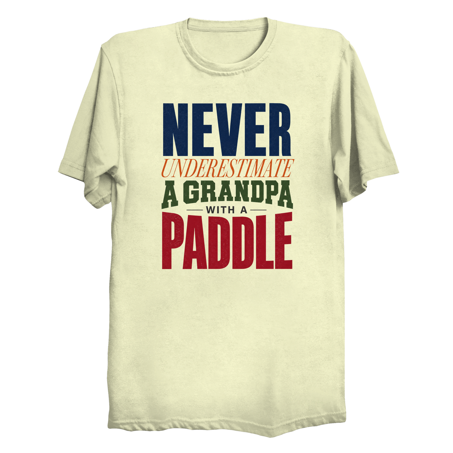 Never Underestimate a Grandpa with a Paddle pickleball t-shirt front typographic design