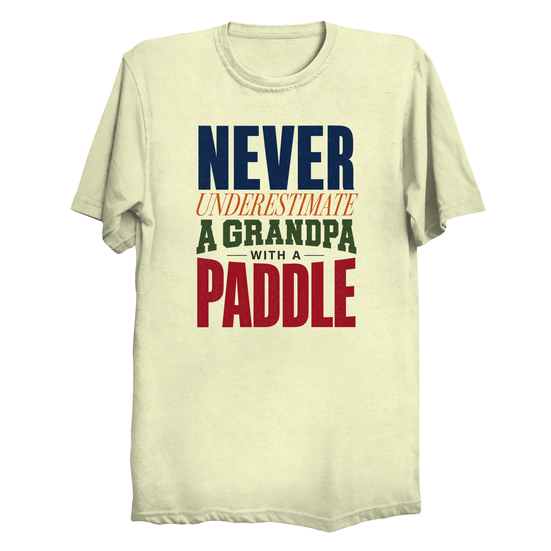 Never Underestimate a Grandpa with a Paddle pickleball t-shirt front typographic design