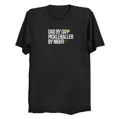 Dad by Day Pickleballer by Night t-shirt in Black