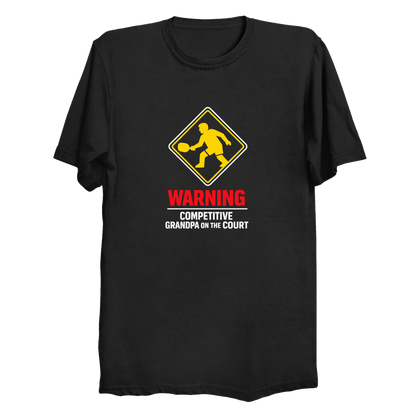 Warning Competitive Grandpa pickleball t-shirt in Black