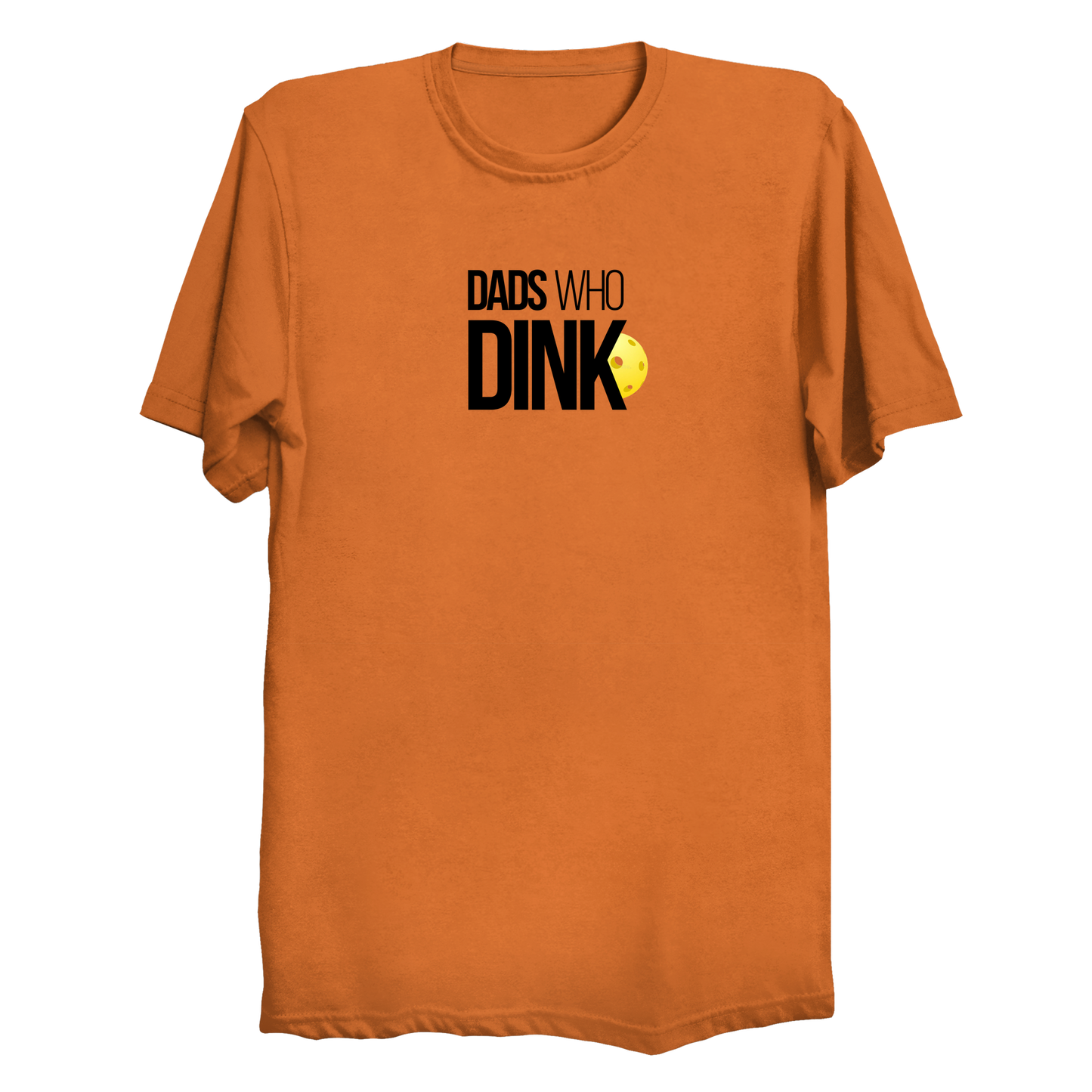Dads Who Dink pickleball t-shirt in Tennessee Orange