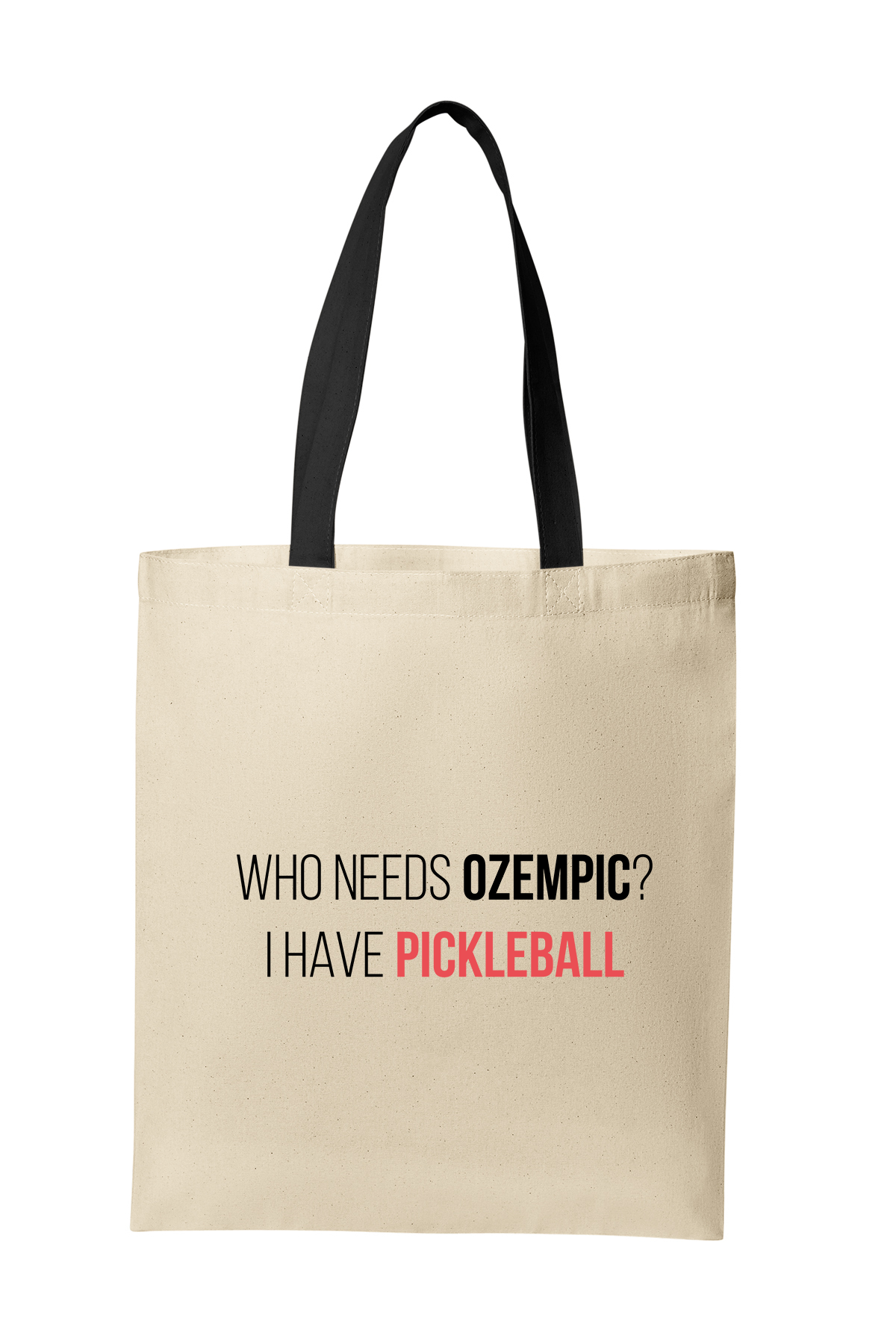 Who needs ozempic? I have Pickleball | Funny Pickleball Tote